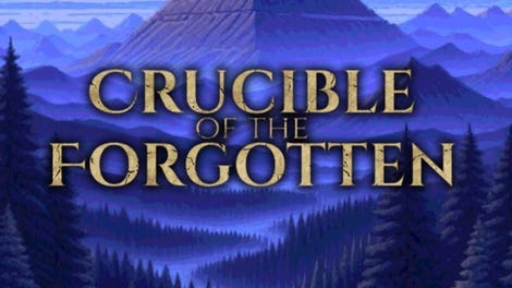 Crucible of the Forgotten