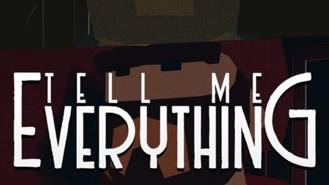Tell Me Everything