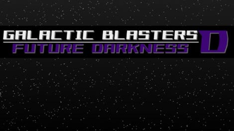 Galactic Blasters D: Future Darkness