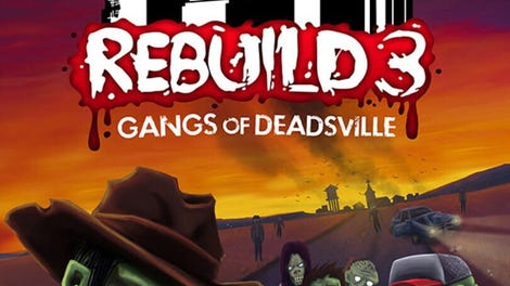 Rebuild 3: Gangs of Deadsville