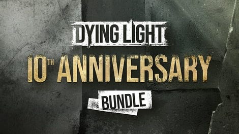 Dying Light: 10th Anniversary Bundle