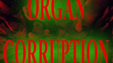 Organ Corruption