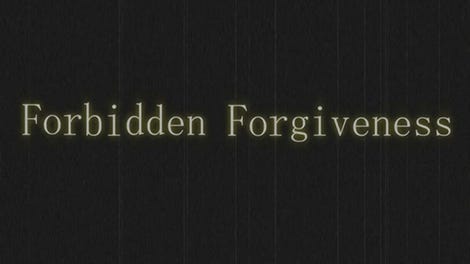 Forbidden Forgiveness