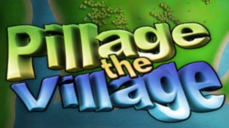 Pillage the Village