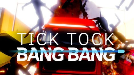 Tick Tock Bang Bang