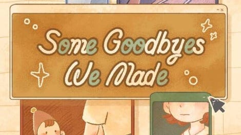 Some Goodbyes We Made