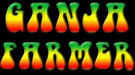 Ganja Farmer