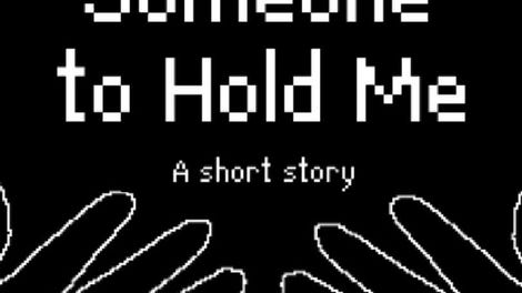 Someone to Hold Me