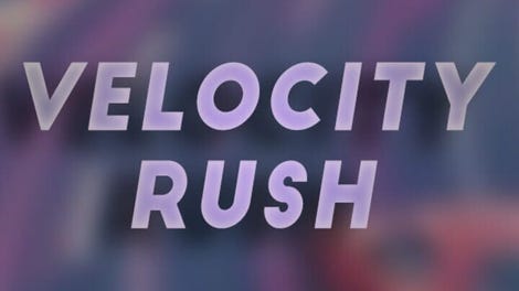 Velocity Rush