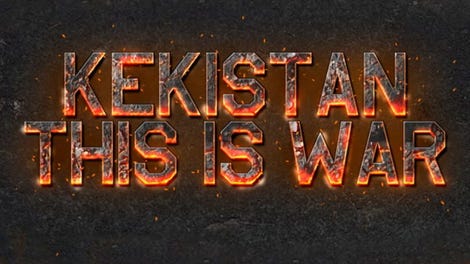 Kekistan: This is War