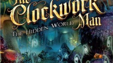 The Clockwork Man: The Hidden World