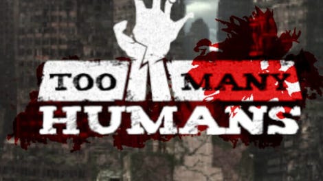 Too Many Humans