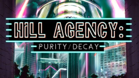 Hill Agency: Purity   Decay - Kotaku