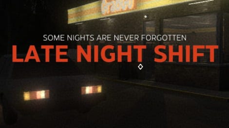 Late Night Shift