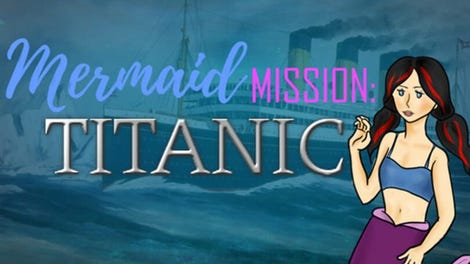 Mermaid Mission: Titanic