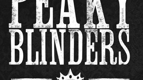 Peaky Blinders: The King's Ransom
