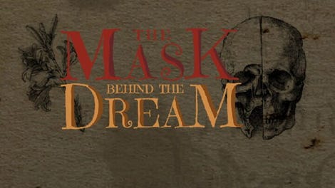 The Mask behind the Dream: Kapitel 1