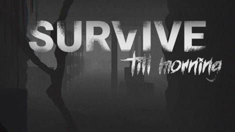 Survive Till Morning