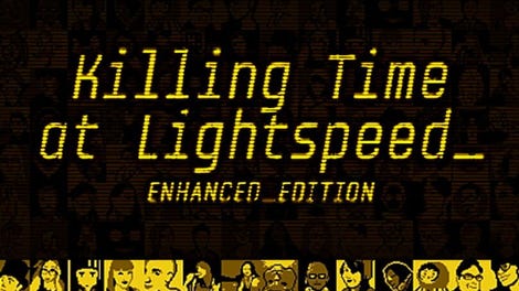 Killing Time At Lightspeed: Enhanced Edition