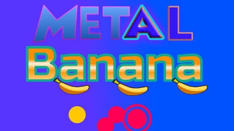 Metal Banana