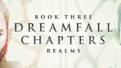 Dreamfall Chapters: Book Three - Realms