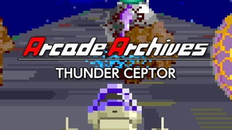 Arcade Archives: Thunder Ceptor