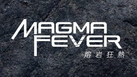 Magma Fever