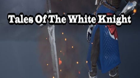 Tales of The White Knight