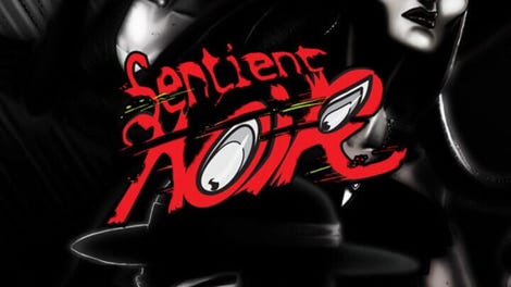 Sentient Noir