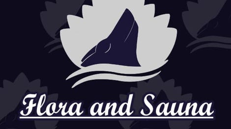 Flora and Sauna