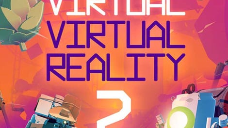 Virtual Virtual Reality 2