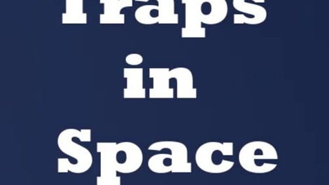 Traps in Space