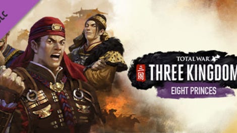 Total War: Three Kingdoms - Eight Princes