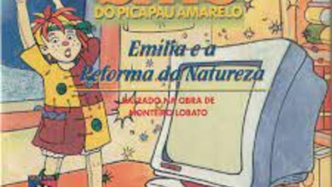 Sítio do Picapau Amarelo: Emília e a Reforma da Natureza