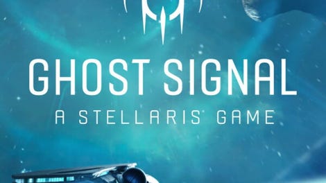 Ghost Signal: A Stellaris Game