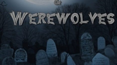 Vampires and Werewolves