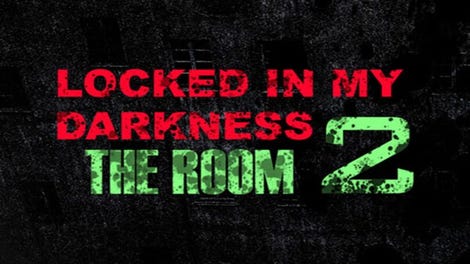 Locked in my Darkness 2: The Room