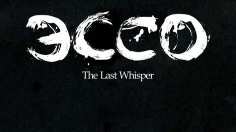 Ecco: The Last Whisper