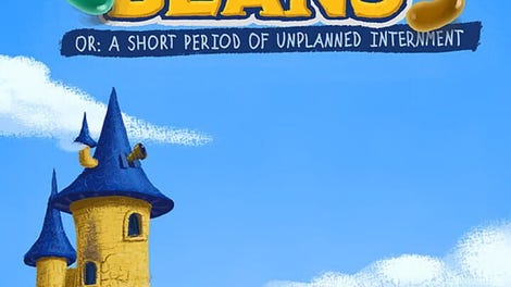 The Wizard’s Beans Or: A Short Period of Unplanned Internment