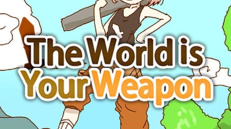 The World is Your Weapon