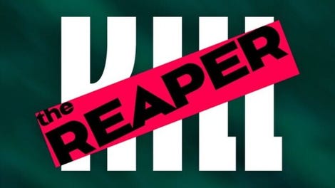 Kill the Reaper