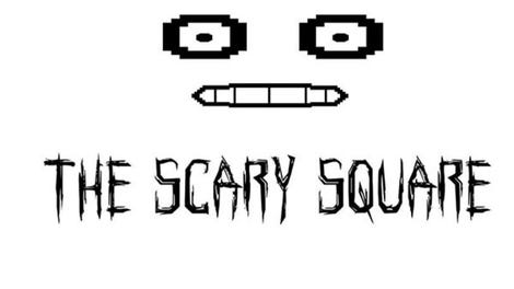The Scary Square