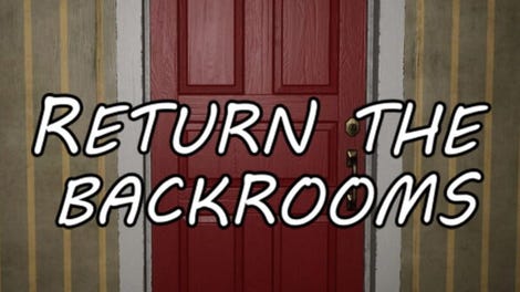 Return the Backrooms