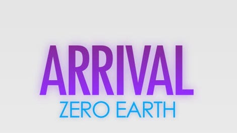 Arrival: Zero Earth