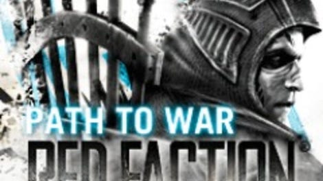 Red Faction: Armageddon - Path to War