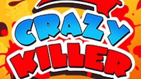 Crazy Killer