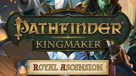 Pathfinder: Kingmaker - Royal Ascension