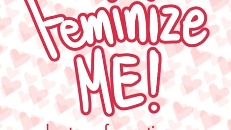 Feminize Me!