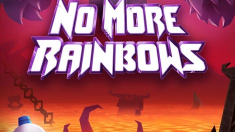 No More Rainbows