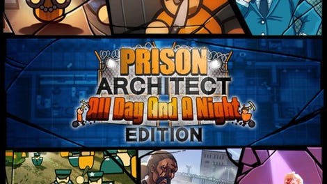 Prison Architect: All Day and a Night Edition